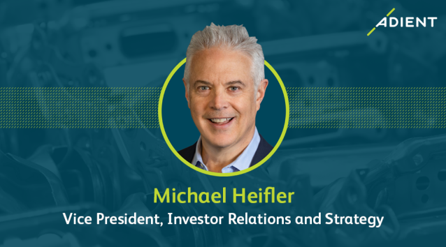 Mike Heifler joins Adient as vice president of Investor Relations and Strategy
